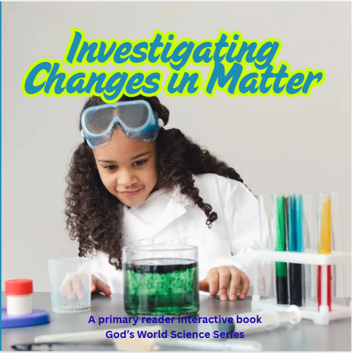 K-2 Investigating Changes in Matter